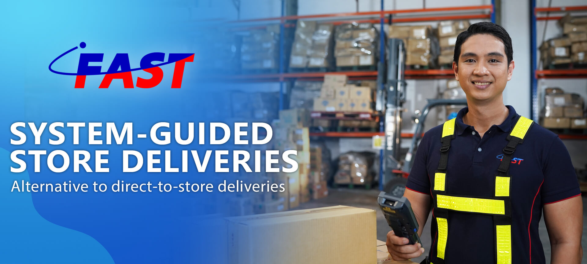 System-Guided Store Deliveries - FAST Logistics Group